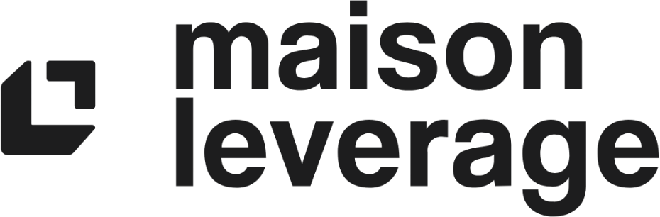 Maison Leverage